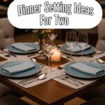 Dinner Setting Ideas For Two