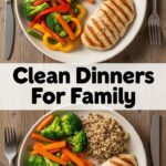 Clean Dinners For Family