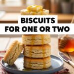 Biscuits For One Or Two