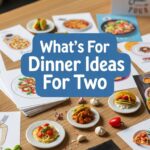 What's For Dinner Ideas For Two