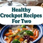 Healthy Crockpot Recipes For Two
