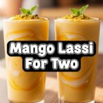Mango Lassi For Two