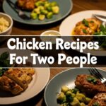 Chicken Recipes For Two People