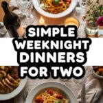 Simple Weeknight Dinners For Two