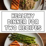 Healthy Dinner For Two Recipes