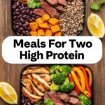 Meals For Two High Protein