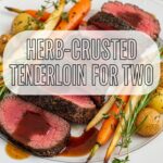 Herb-Crusted Beef Tenderloin For Two