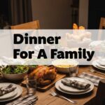 Dinner For A Family
