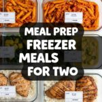 Meal Prep Freezer Meals For Two