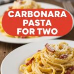 Carbonara Pasta For Two
