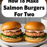 How To Make Salmon Burgers For Two