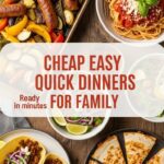 Cheap Easy Quick Dinners For Family
