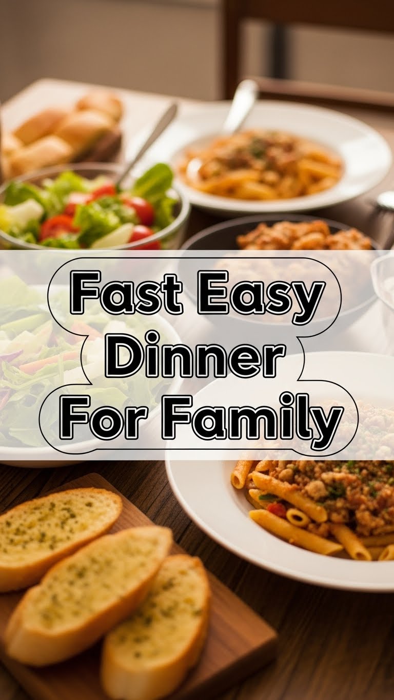 Fast Easy Dinner For Family