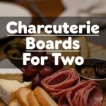 Charcuterie Boards For Two