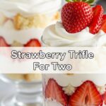 Strawberry Trifle For Two