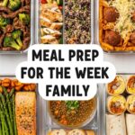 Meal Prep For The Week Family