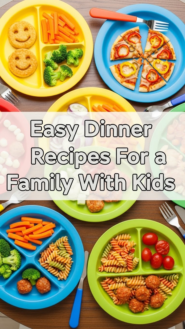 Easy Dinner Recipes For Family With Kids