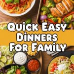 Quick Easy Dinners For Family