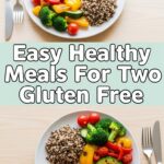 Easy Healthy Meals For Two Gluten Free