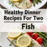 Healthy Dinner Recipes For Two Fish
