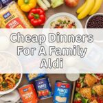 Cheap Dinners For A Family Aldi