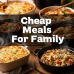 Cheap Meals For Family