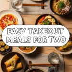 Easy Takeout Meals For Two