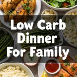 Low Carb Dinner For Family
