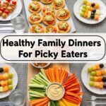 Healthy Family Dinners For Picky Eaters