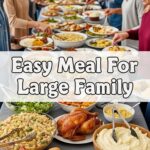 Easy Meal For Large Family