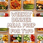 Weekly Dinner Meal Prep For Two