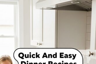 Quick And Easy Dinner Recipes For Family Busy Mom
