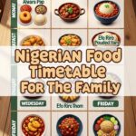 Nigerian Food Timetable For The Family