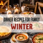 Dinner Recipes For Family Winter