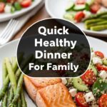 Quick Healthy Dinner For Family