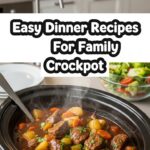 Easy Dinner Recipes For Family Crockpot