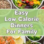 Easy Low Calorie Dinners For Family