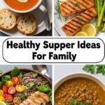 Healthy Supper Ideas For Family