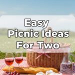 Easy Picnic Ideas For Two