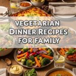 Vegetarian Dinner Recipes For Family