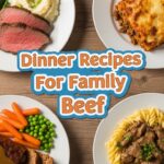 Dinner Recipes For Family Beef