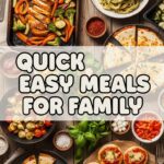 Quick Easy Meals For Family