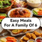 Easy Meals For A Family Of 6