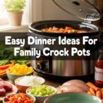 Easy Dinner Ideas For Family Crock Pots