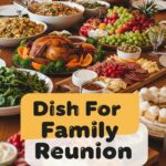 Dish For Family Reunion