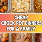 Cheap Crock Pot Dinners For A Family
