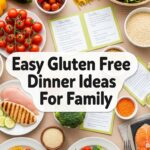 Easy Gluten Free Dinner Ideas For Family