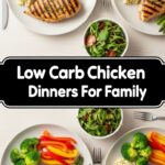 Low Carb Chicken Dinners For Family