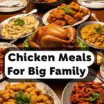 Chicken Meals For Big Family