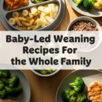 Baby-Led Weaning Recipes For Whole Family